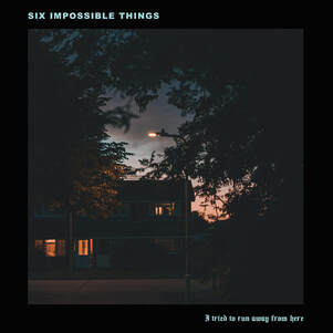 siximpossiblethings cover artwork 2 1561708638