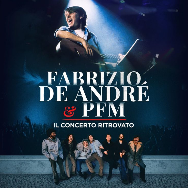 Fabrizio De Andre e PFM Il concerto ritrovato