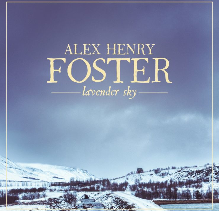 alex henry foster lavender sky cover