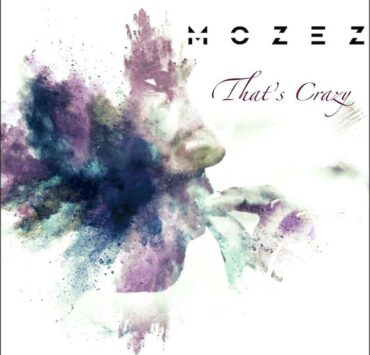 mozez that s crazy cover